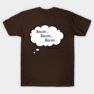 baconbaconbacon T-Shirt